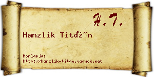 Hanzlik Titán névjegykártya
